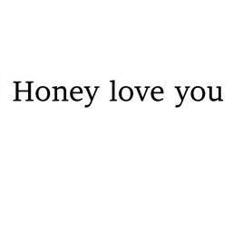 Leten Honeyloveyou